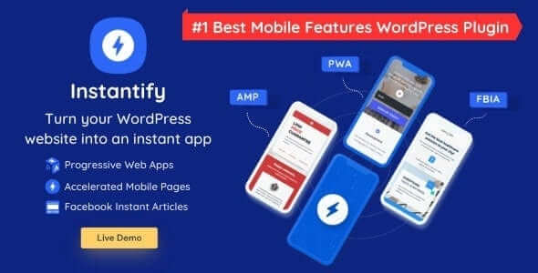 Instantify v7.4 - PWA & Google AMP & Facebook IA for WordPress