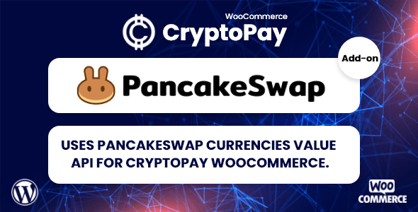 PancakeSwap v1.0.2 - currencies value API for CryptoPay WooCommerce